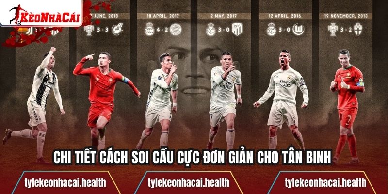 Chi tiết cách soi cầu cực đơn giản cho tân binh 