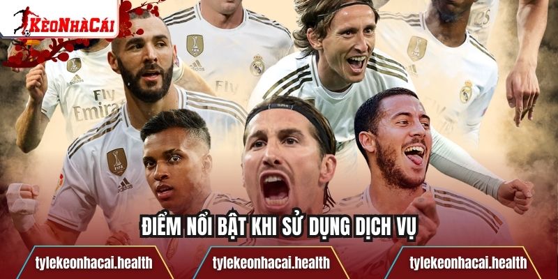 Điểm nổi bật khi sử dụng dịch vụ