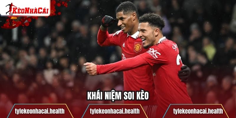 Khái niệm soi kèo